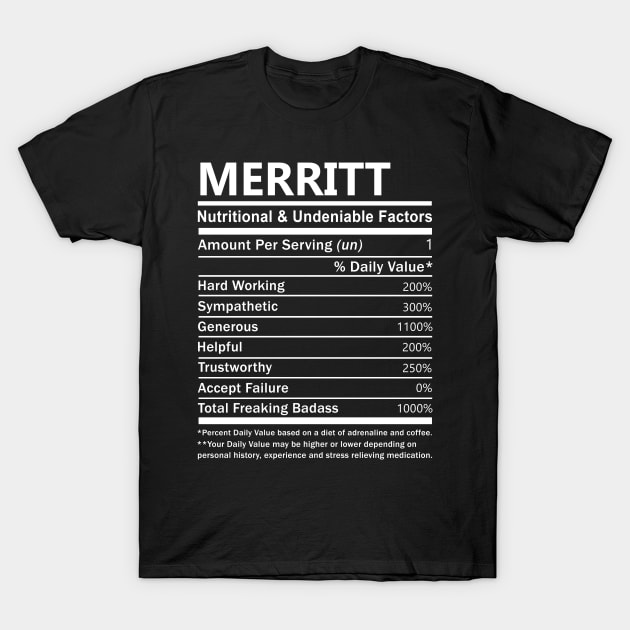 Merritt Name T Shirt - Merritt Nutritional and Undeniable Name Factors Gift Item Tee T-Shirt by nikitak4um